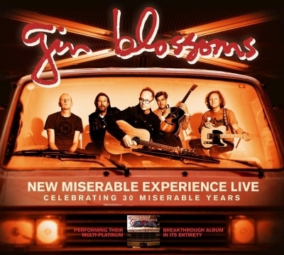 The Gin Blossoms: New Miserable Experience Live – Celebrating 30 Miserable Years