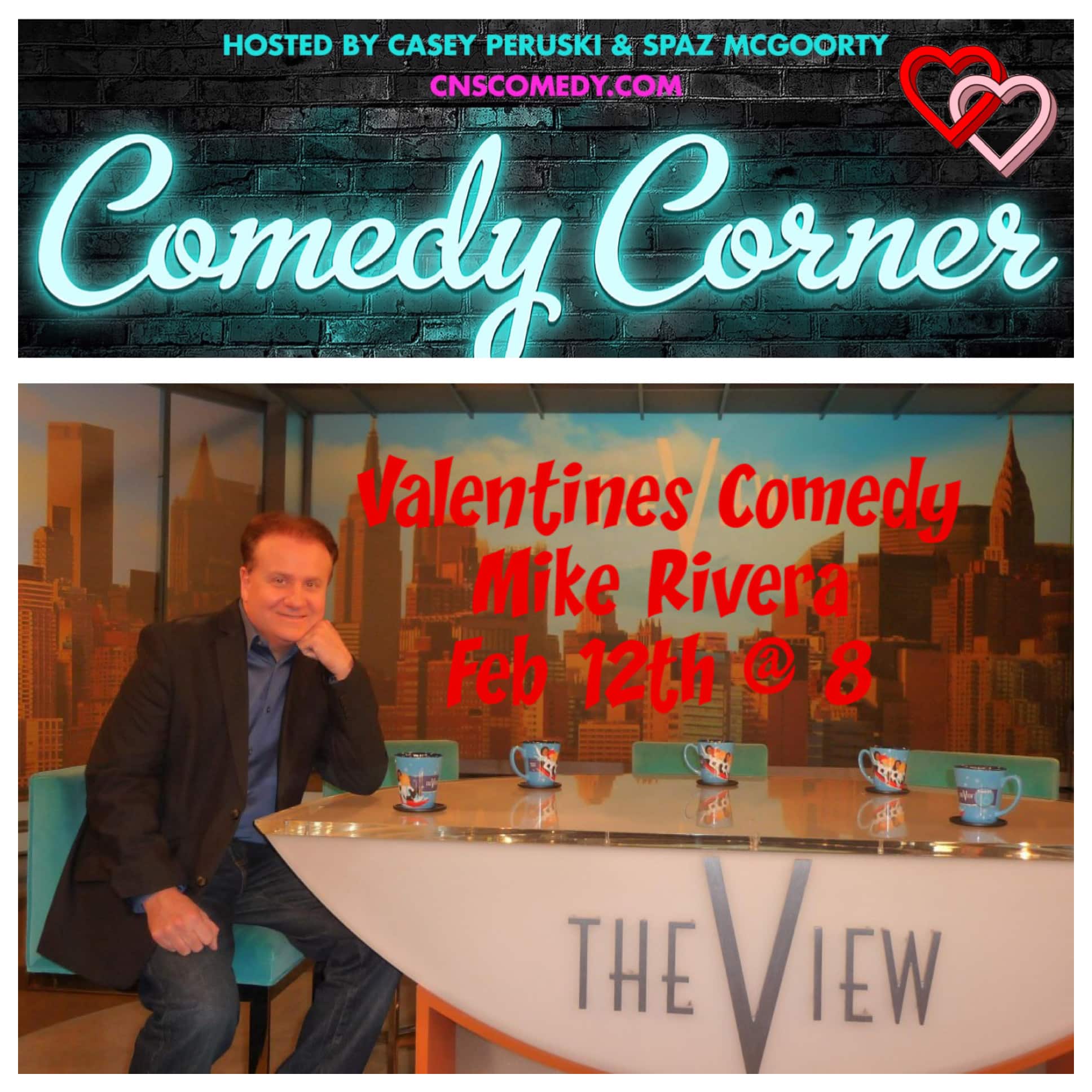 Comedy Corner Presents: Valentines Comedy Show MIKE RIVERA