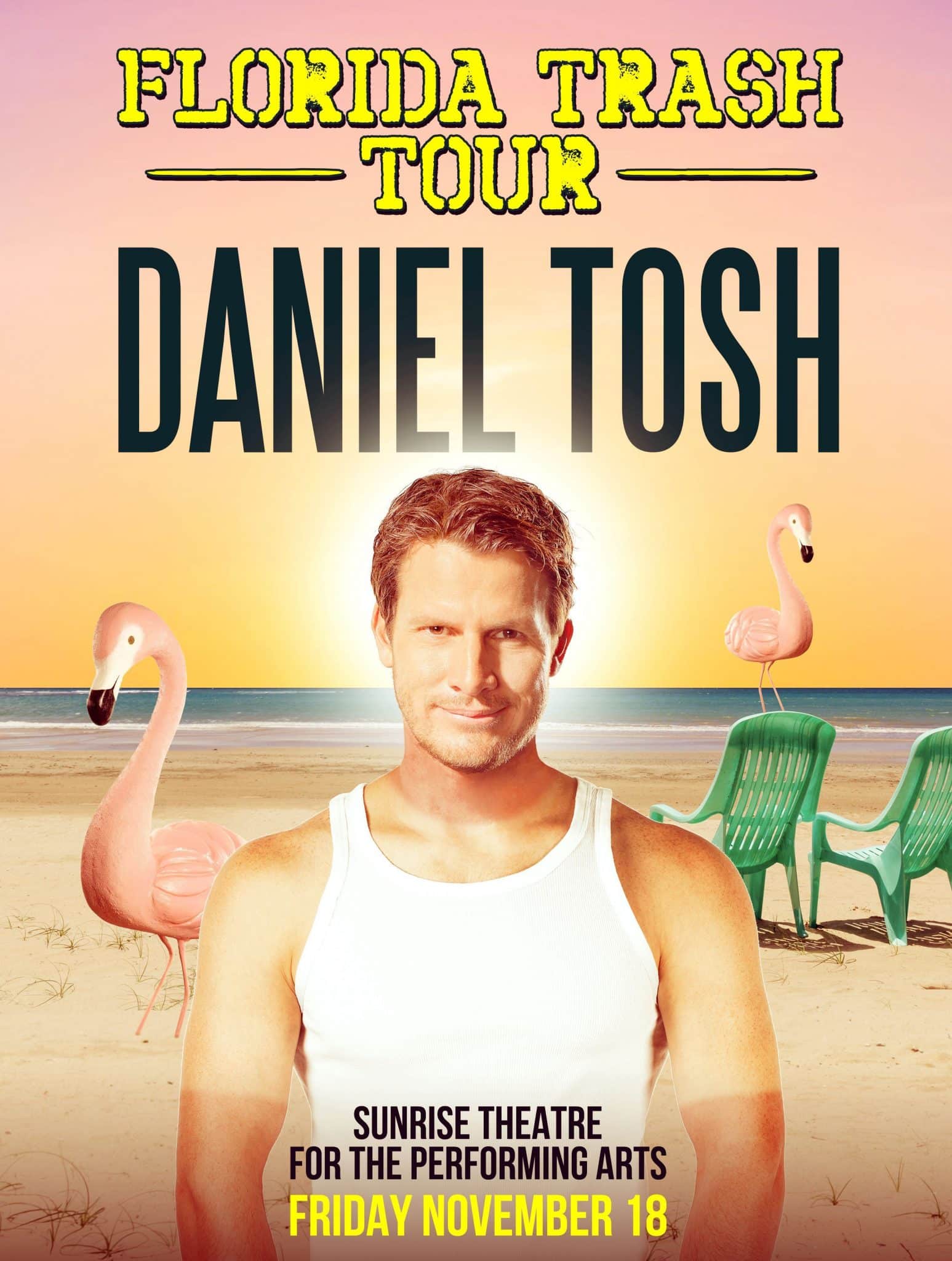 Live Nation Presents Daniel Tosh: Florida Trash Tour