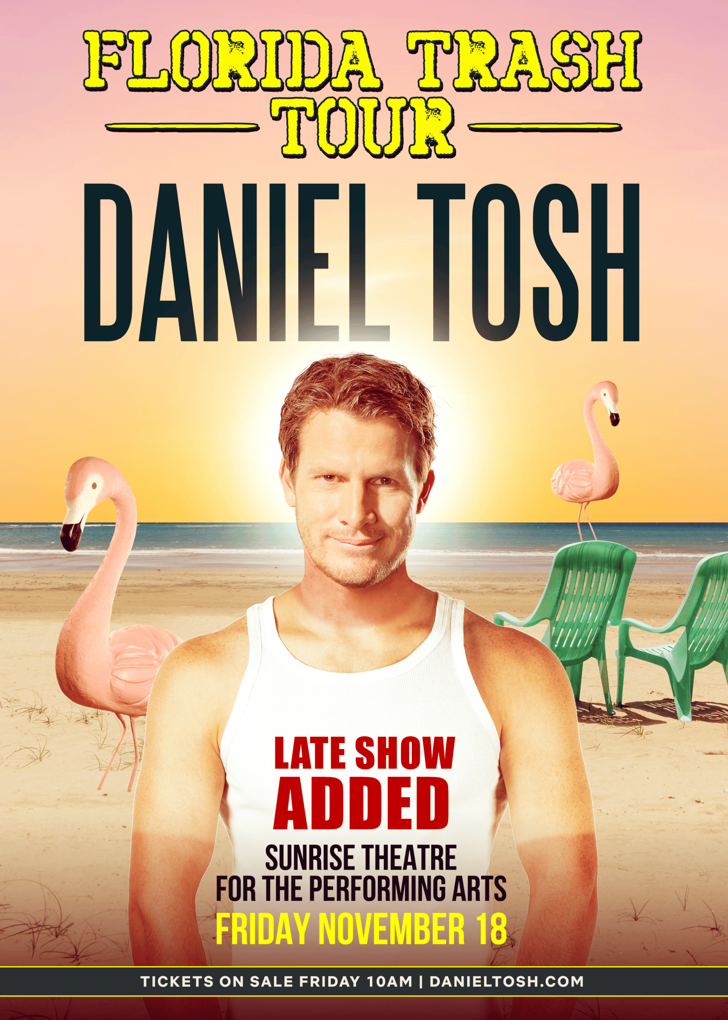 LATE SHOW ADDED Live Nation Presents Daniel Tosh: Florida Trash Tour